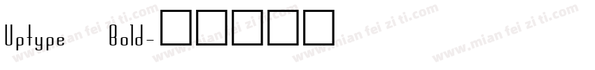 Uptype Bold字体转换